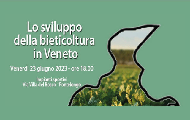 23 giugno, Convegno "Lo sviluppo della bieticoltura in Veneto"