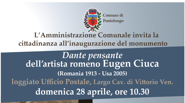 Dom. 28 aprile: inaugurazione del monumento "Dante pensante" dell'artista romeno Eugen Ciuca